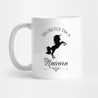 Secretly I'm a Unicorn Mug